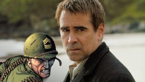 Sgt. Rock a Colin Farell / DC / Searchlight Pictures