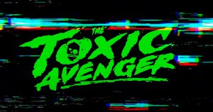 Toxický mstitel / Bloody Disgusting Horror